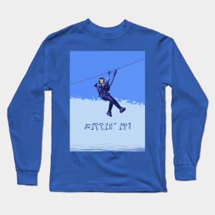 Zippin' It! - Zipline Rider Long Sleeve T-Shirt